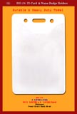 Clear Badge Holder: BH-176, 2 5/8"(W) x 4"(H), Fit 2 3/8"(W)x3 1/4"(H) Card, Thickness, Front 10 ml / Back 30 ml