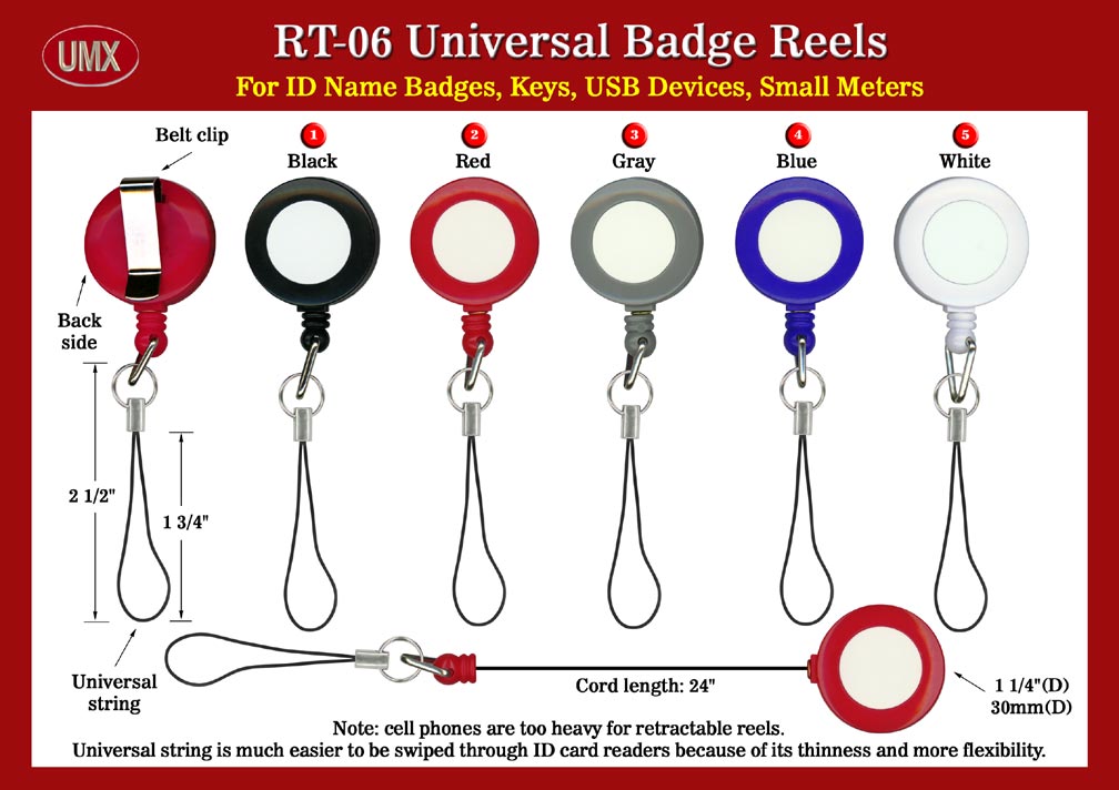 Universal reels or universal retractable reels come with cellular phone style of universal strings.
