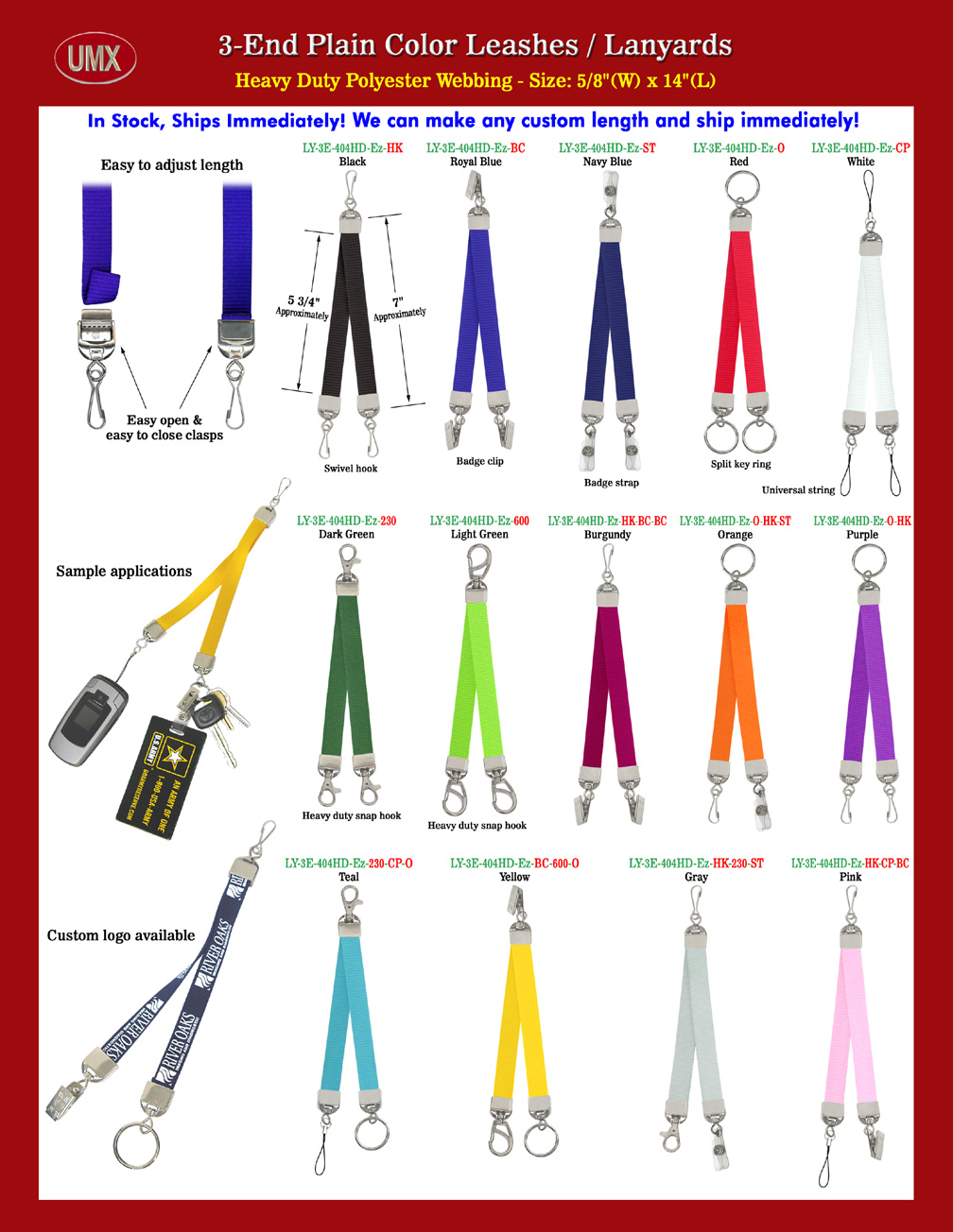 We keep 14 color of high quality lanyard strap in stock, any custom length and custom hardware attachment can be made right away according to your specific requirement.